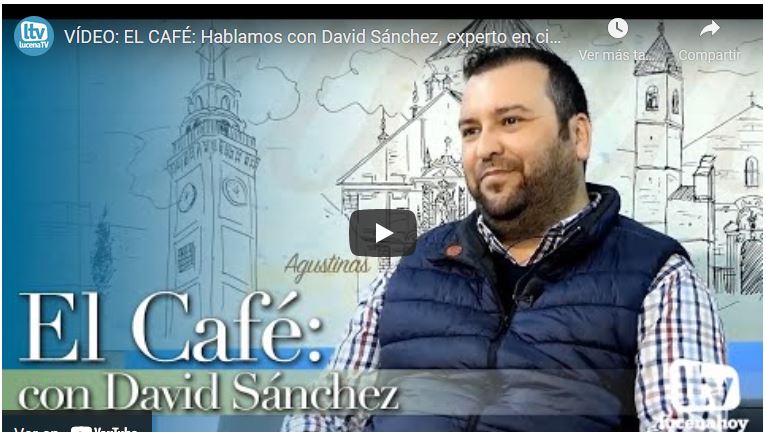 Progama de Lucena TV: El Cafe con David Sanchez