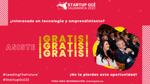 Startup Olé 2022 en Salamanca del 5 al 7 de Septiembre